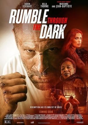 RUMBLE THROUGH THE DARK                ดวลระห่ำฝ่าเงามืด                2023