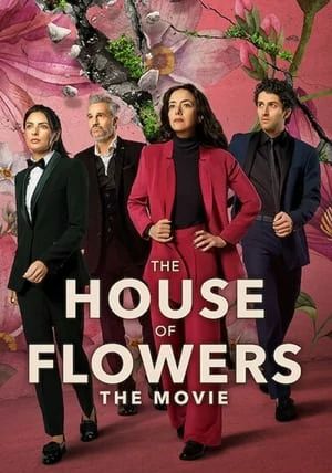 The House Of Flowers The Movie                บ้านดอกไม้ เดอะ มูฟวี่                2021