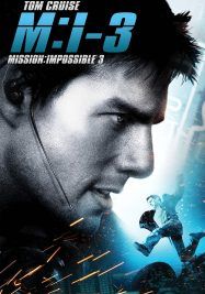 Mission Impossible 3                มิชชั่น อิมพอสซิเบิ้ล ฝ่าปฏิบัติการสะท้านโลก 3                2006